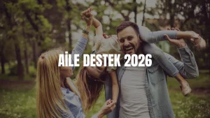 Aile destek ödemesi 2026