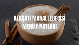 Alaçatı Muhallebicisi Menü Fiyatları