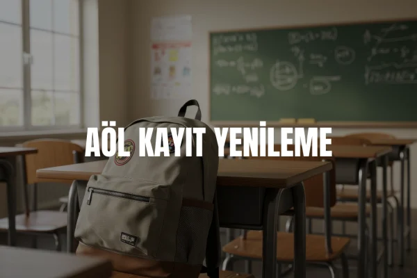 AÖL kayıt yenileme 2026