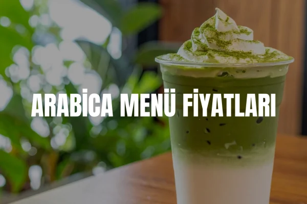 Arabica Menü Fiyatları