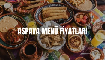 Aspava Menü Fiyatları