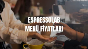 Espressolab Menü Fiyatları