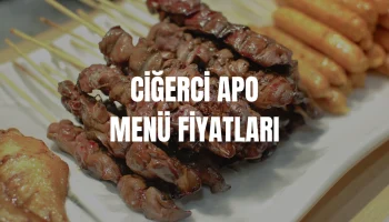 Ciğerci Apo Menü Fiyatları