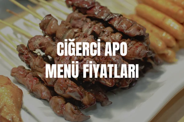 Ciğerci Apo Menü Fiyatları