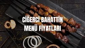 Ciğerci Bahattin Menü Fiyatları