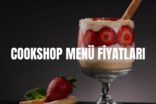 Cookshop Menü Fiyatları