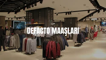 DeFacto personel maaşları 2026