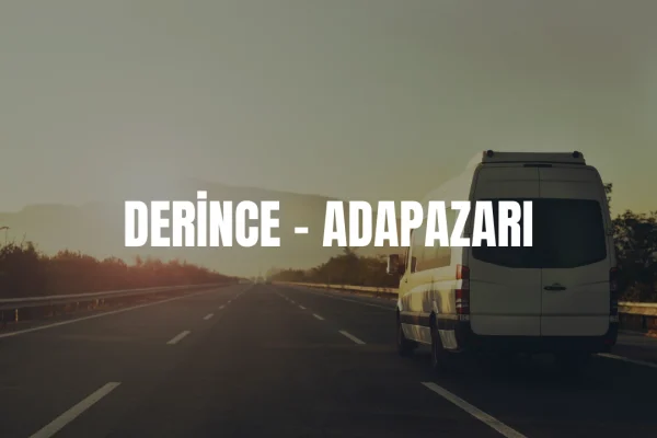 Derince Adapazarı minibüs saatleri 2026