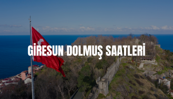 Giresun dolmuş saatleri