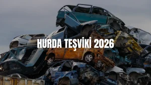 Hurda teşviki 2026