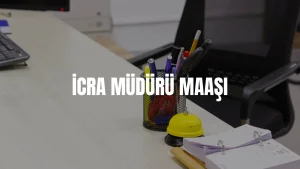İcra müdürü maaşı 2026