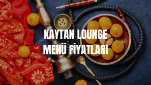 Kaytan Lounge Menü Fiyatları