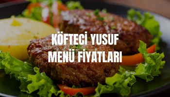 Köfteci Yusuf Menü Fiyatları