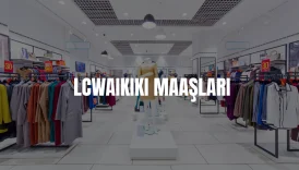 LC Waikiki personel maaşları 2026