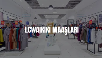 LC Waikiki personel maaşları 2026