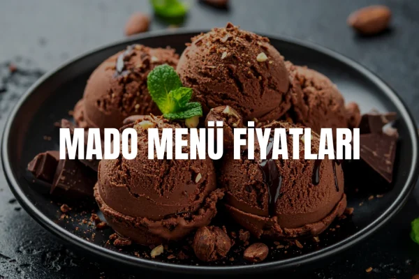 Mado Menü Fiyatları