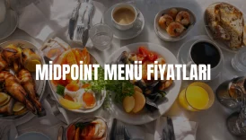 Midpoint Menü Fiyatları