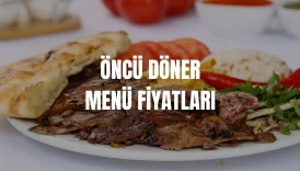 Öncü Döner Menü Fiyatları