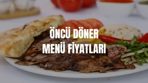 Öncü Döner Menü Fiyatları