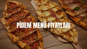 Pidem Menü Fiyatları