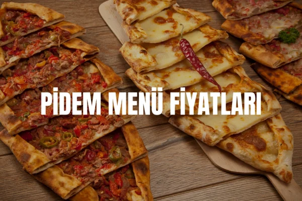 Pidem Menü Fiyatları