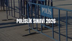 Polislik sınavı ne zaman 2026