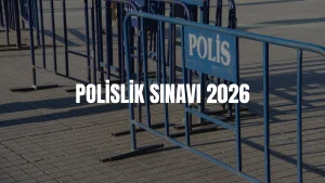 Polislik sınavı ne zaman 2026