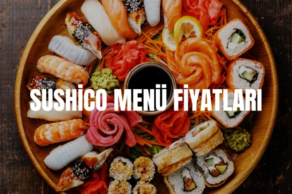 SushiCo Menü Fiyat