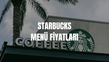 Starbucks Menü Fiyatları