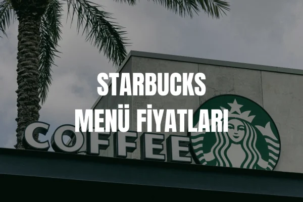 Starbucks Menü Fiyatları