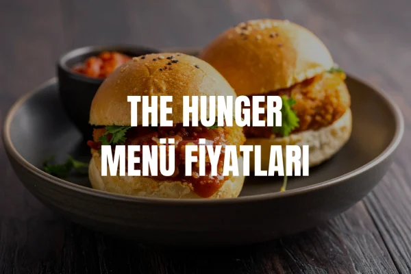 The Hunger Menü Fiyatları