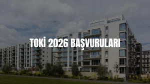 TOKİ başvuru 2026