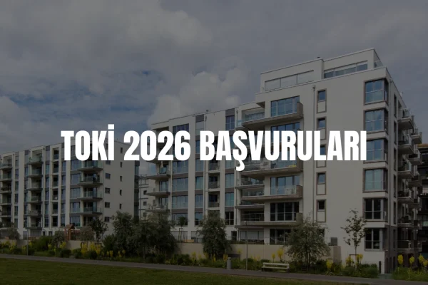 TOKİ başvuru 2026