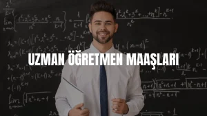 Uzman öğretmen maaşı 2026