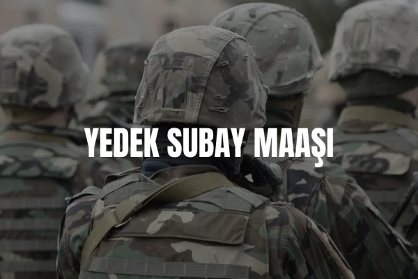Yedek subay maaşı 2026