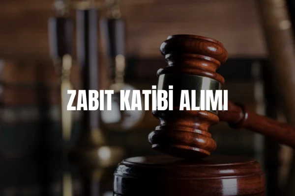 Zabıt katibi alımı 2026