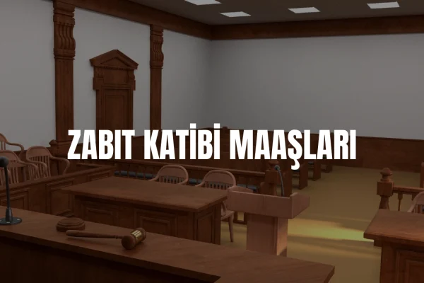 Zabıt katibi maaşı 2026
