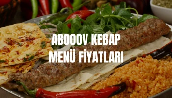 Abooov Kebap Menü Fiyat Listesi