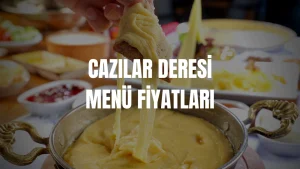 Cazılar Deresi Menü Fiyatları