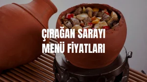 Çırağan Sarayı Menü Fiyatları