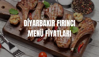 Diyarbakır Fırıncı Menü Fiyatları