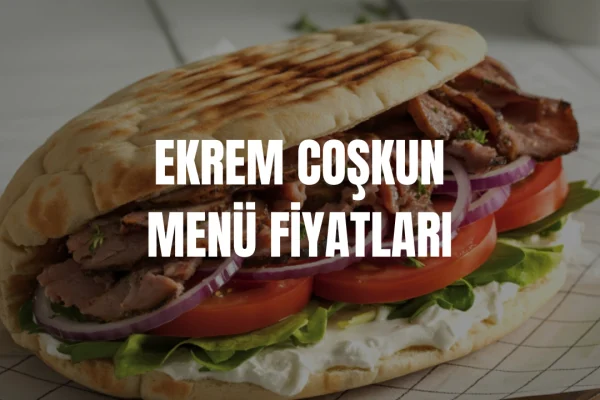 Ekrem Coşkun Menü Fiyatları
