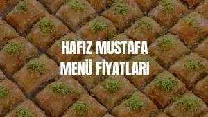 Hafız Mustafa Menü Fiyatları