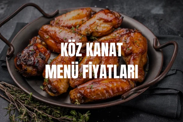 Köz Kanat Menü Fiyat