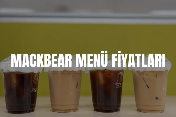 Mackbear Menü Fiyatları