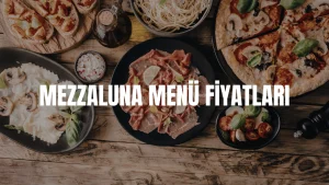 Mezzaluna Menü Fiyat Listesi