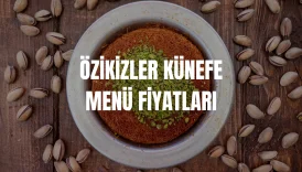 Özikizler Künefe Menü Fiyatları