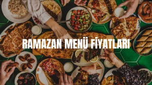 Ramazan Menü Fiyatları