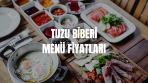 Tuzu Biberi Menü Fiyat Listesi