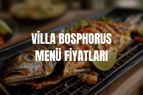 Villa Bosphorus Menü Fiyat